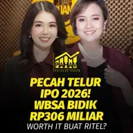 PAHAM: Pecah Telur IPO 2026! WBSA Bidik Rp306 Miliar, Worth It Buat Ritel?