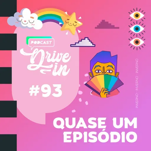 #093 - Quase um episódio
