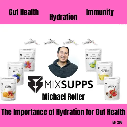 The Importance of Hydration for Gut Health and Immunity, Michael Roller, CEO, MIXSUPPS