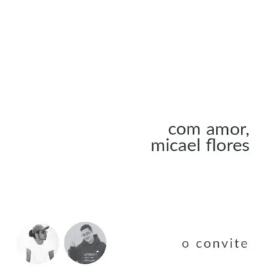 brinde a vida #06: com amor, micael flores
