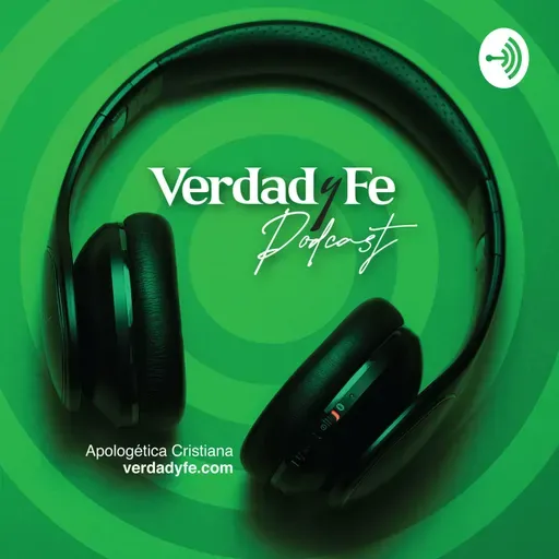 ¿Y quién dijo que tiene que ser como dice la Biblia? | Verdad y Fe #320