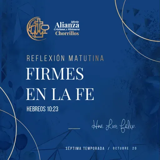 Firmes en la fe - Octubre 20