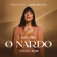 O Nardo - Devocional | Álbum Milagre