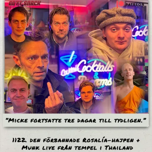 1122. Den förbannade Rosalia-hajpen + Munk live från tempel i Thailand
