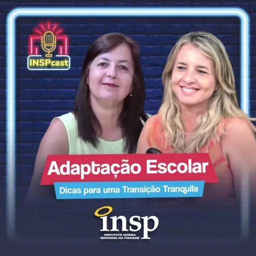 INSPCast - Adaptação Escolar