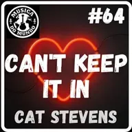 #64 - Can't Keep It In - Cat Stevens
