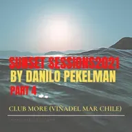 Sunset Sessions 2021 Live At Club More (ViñaDel Mar) Part 4  2021-10-10