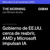 THE MORNING 12-11-25 | Gobierno de EE. UU. cerca de reabrir; AMD y Microsoft impulsan IA; México eleva aranceles al azúcar.