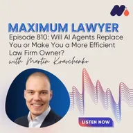 Will AI Agents Replace You or Make You a More Efficient Law Firm Owner?