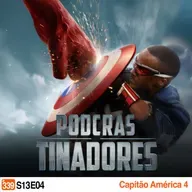 Podcrastinadores.S13E04 - Capitão América: Admirável Mundo Novo