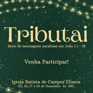 TRIBUTAI - NATAL - EXPOSIÇÃO DE JOÃO 1.1-18