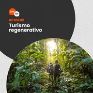T05EP08 - Turismo Regenerativo