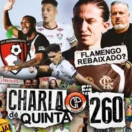 AS FÉRIAS ACABARAM! FLAMENGO SE AFUNDA NO CARIOCA! RAYAN PRÓXIMO DE DEIXAR O VASCO! - CHARLA DE QUINTA #260