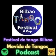 Capitulo 93 - Festival de tango en Bilbao