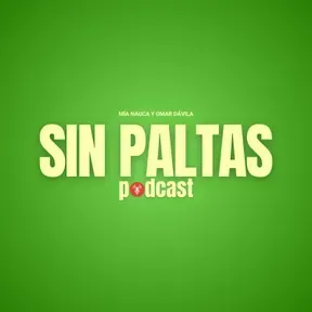 Sin Paltas Podcast
