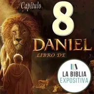 Estudio Bíblico | Daniel | Capítulo 8