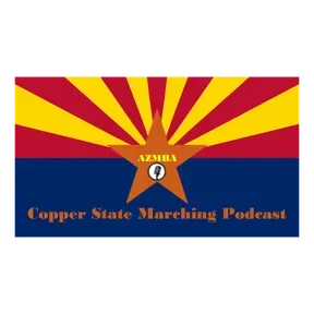 Copper State Marching Podcast