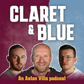 Claret & Blue Podcast