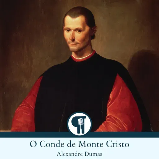 O Conde de Monte Cristo, de Alexandre Dumas - Parte 6