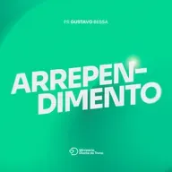 ARREPENDIMENTO: TIPOS DE ARREPENDIMENTO | Pr. Gustavo Bessa | Igreja Diante do Trono