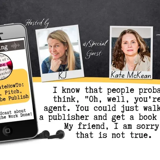 The Ultimate How To: Write, Pitch, Maybe Publish with Kate McKean from Agents+Books