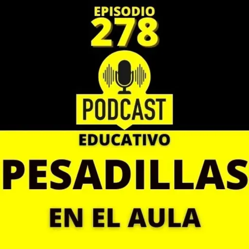 278- Pesadillas en el Aula