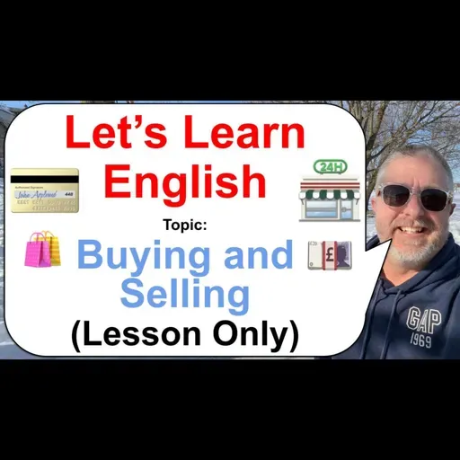 Let's Learn English! Topic: Buying and Selling! 💷🛍️💳