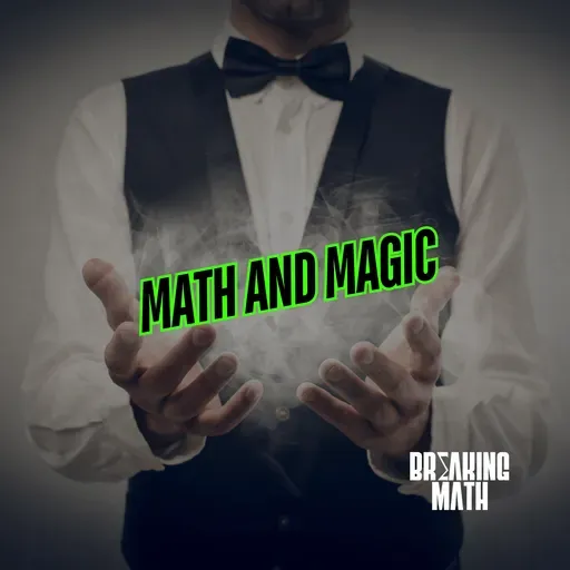 Math and Magic with Matt Baker