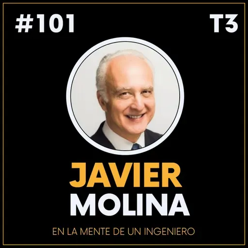 #101. Javier Molina. Director de Gestión en el Colegio Oficial de Ingenieros Navales y Asociación de Ingenieros Navales