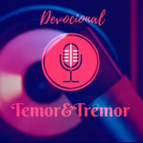 Devocional Temor&Tremor