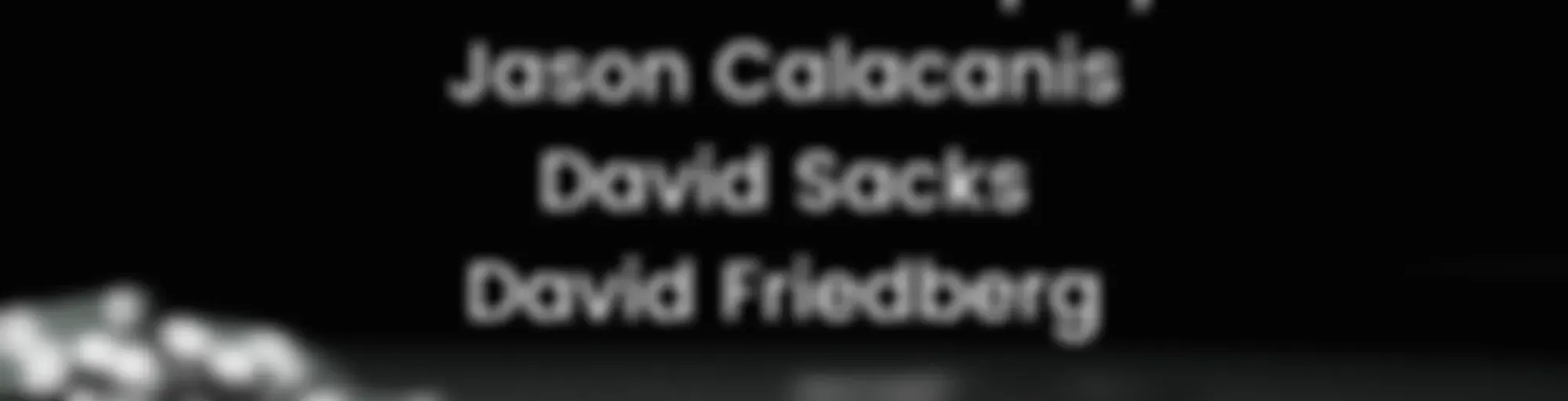 All-In with Chamath, Jason, Sacks & Friedberg