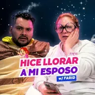 T7E11 ¡Hice Llorar A Mi Esposo! 😱 Ft. Farid #chisme #parejas