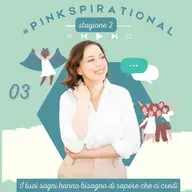 #Pinkspirational S02EP03 - Sara Abbate di Double B