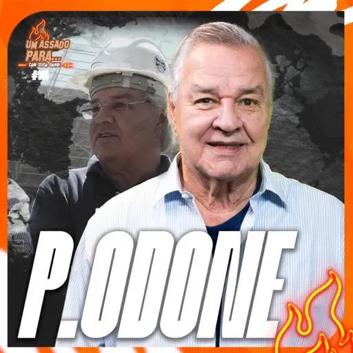 UM ASSADO PARA... PRES. PAULO ODONE | #300
