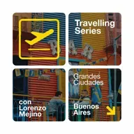 #07 Buenos Aires - Travelling Series: Grandes Ciudades