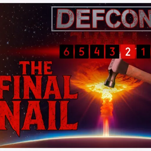Best of Ground Zero: DEFCON Puzzle II The Final Nail