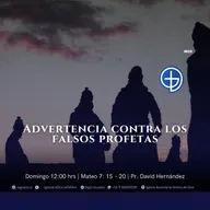 Advertencia contra los falsos profetas | Mateo 7: 15 – 20 | Segundo Culto | Audio Domingo 12 Octubre 2025