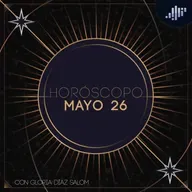 Horóscopo del día | 26 de mayo de 2025
