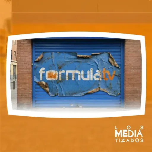 Mediatizados 475 - Quiebra FormulaTV
