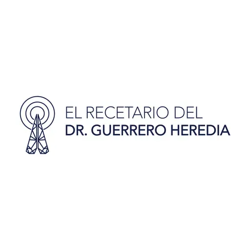 El Recetario Del Dr. Guerrero Heredia Jueves 30 SEPTIEMBRE 2021