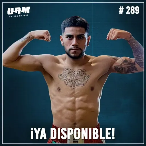 Un Round Más #289 Brandon Mosqueda | Va por el WBC Boxing Grand Prix | Lección con Vaquero Navarrete