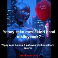 Yapay zeka meslekleri nasıl etkileyecek?