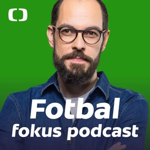 Fotbal fokus podcast: Zoufalý Baník, pokuta kvůli Jedličkovi? Co Dvorník a pozice Hyského?