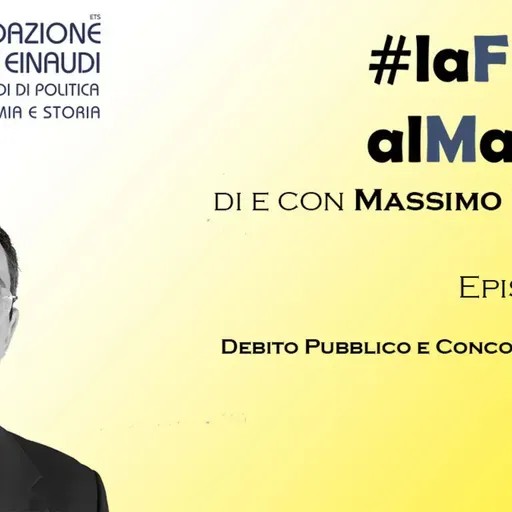 #laFLEalMassimo - Episodio 105: Debito Pubblico e Concorrenza Sleale
