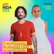 AFINIDADES - O acolhimento de pessoas LGBT na publicidade - Roger Godim | Beta Maria • Grupo de Afinidade LGBTQIAPN+ • SOKO