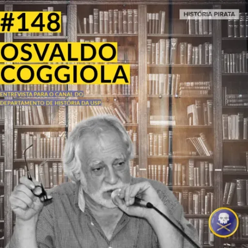 História Pirata #148 - Osvaldo Coggiola
