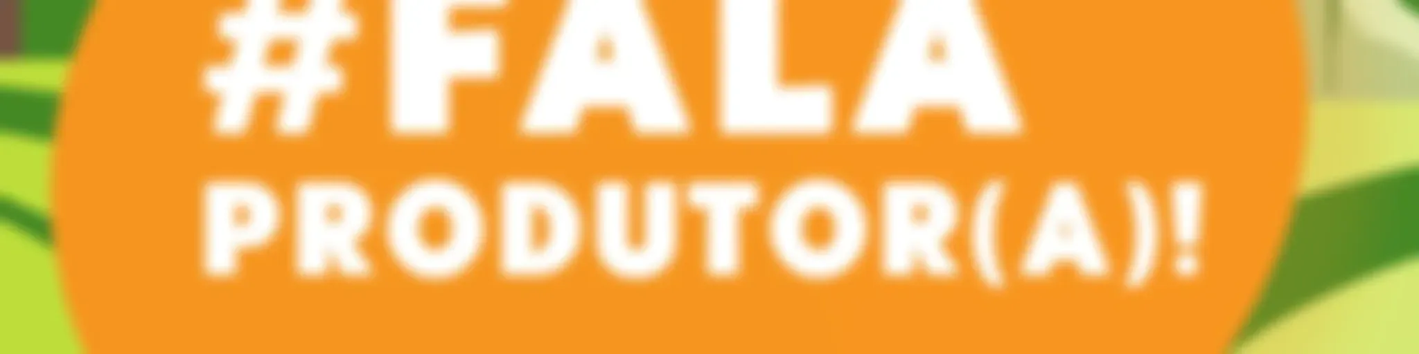 #Fala Produtor(a)!