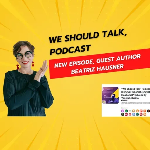 S4E4 Guest Author  Beatriz Hausner 