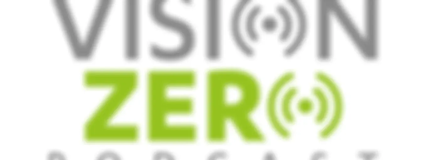 Vision Zero Podcast