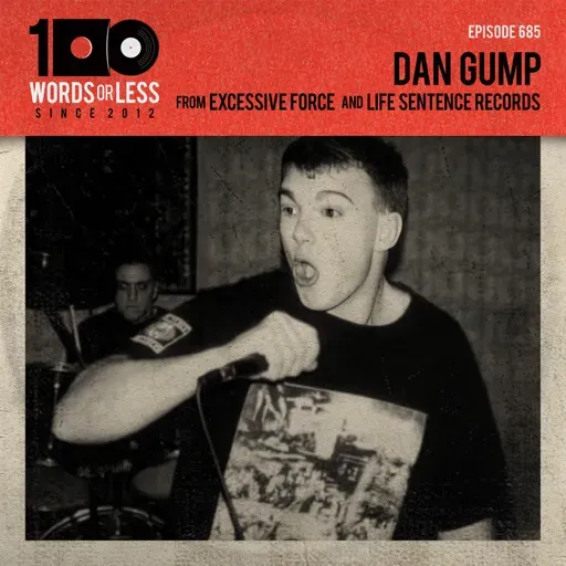 Dan Gump from Excessive Force & Life Sentence Records